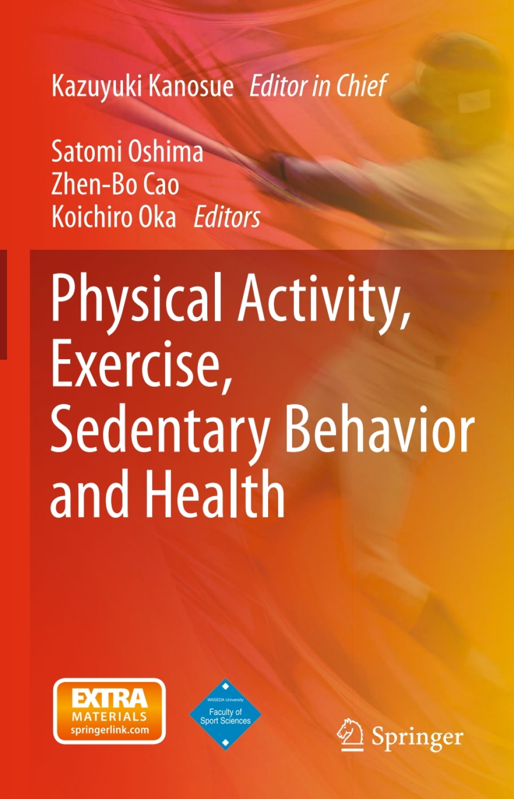 Physical Activity, Exercise, Sedentary Behavior and Health 