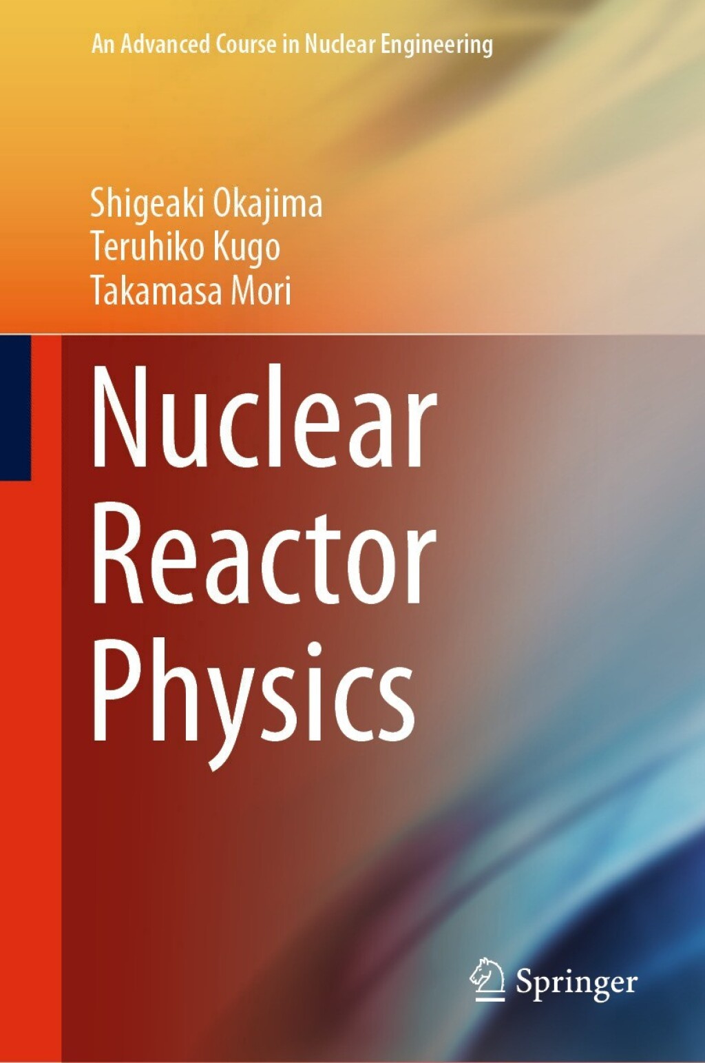 Nuclear Reactor Physics 