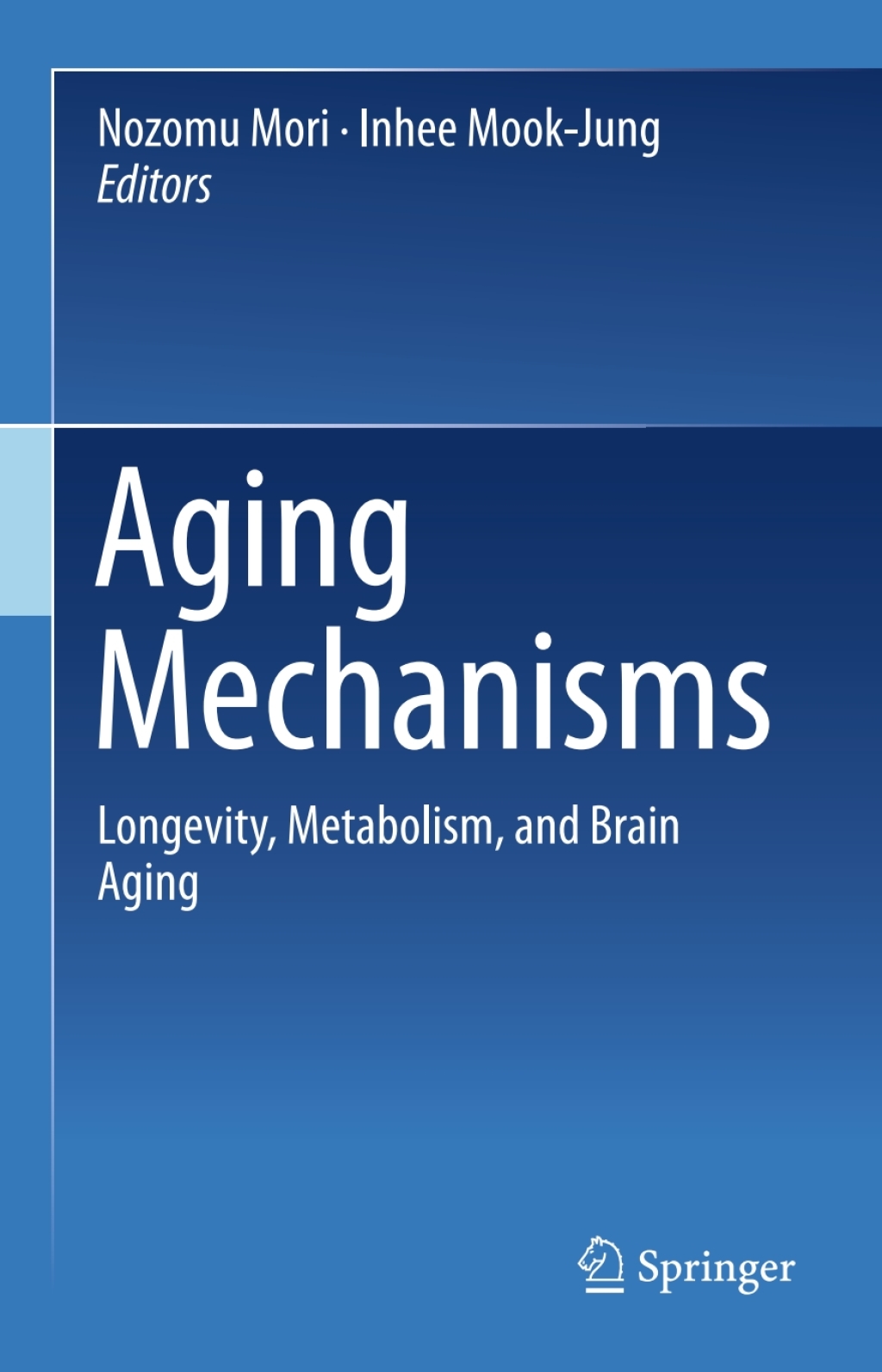Aging Mechanisms Longevity, Metabolism, and Brain Aging 