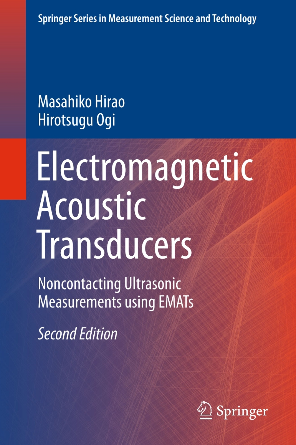 Electromagnetic Acoustic Transducers Noncontacting Ultrasonic Measurements using EMATs 2nd Edition