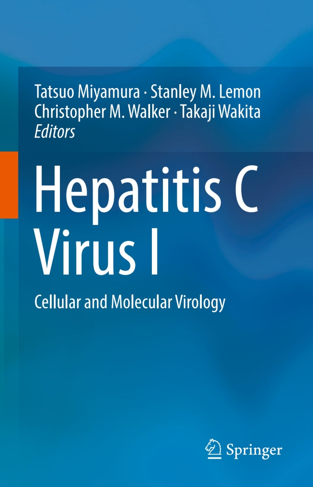 Hepatitis C Virus I Cellular and Molecular Virology 
