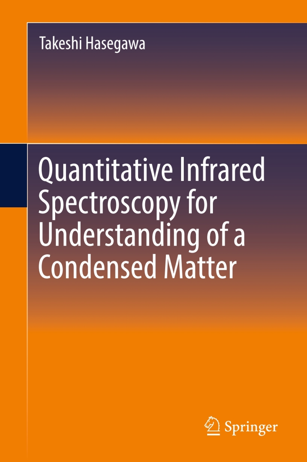 Quantitative Infrared Spectroscopy for Understanding of a Condensed Matter 