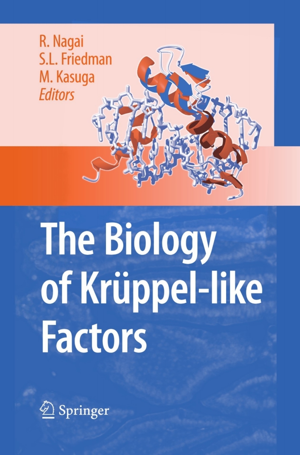 The Biology of KrÃƒÂ¼ppel-like Factors 1st Edition