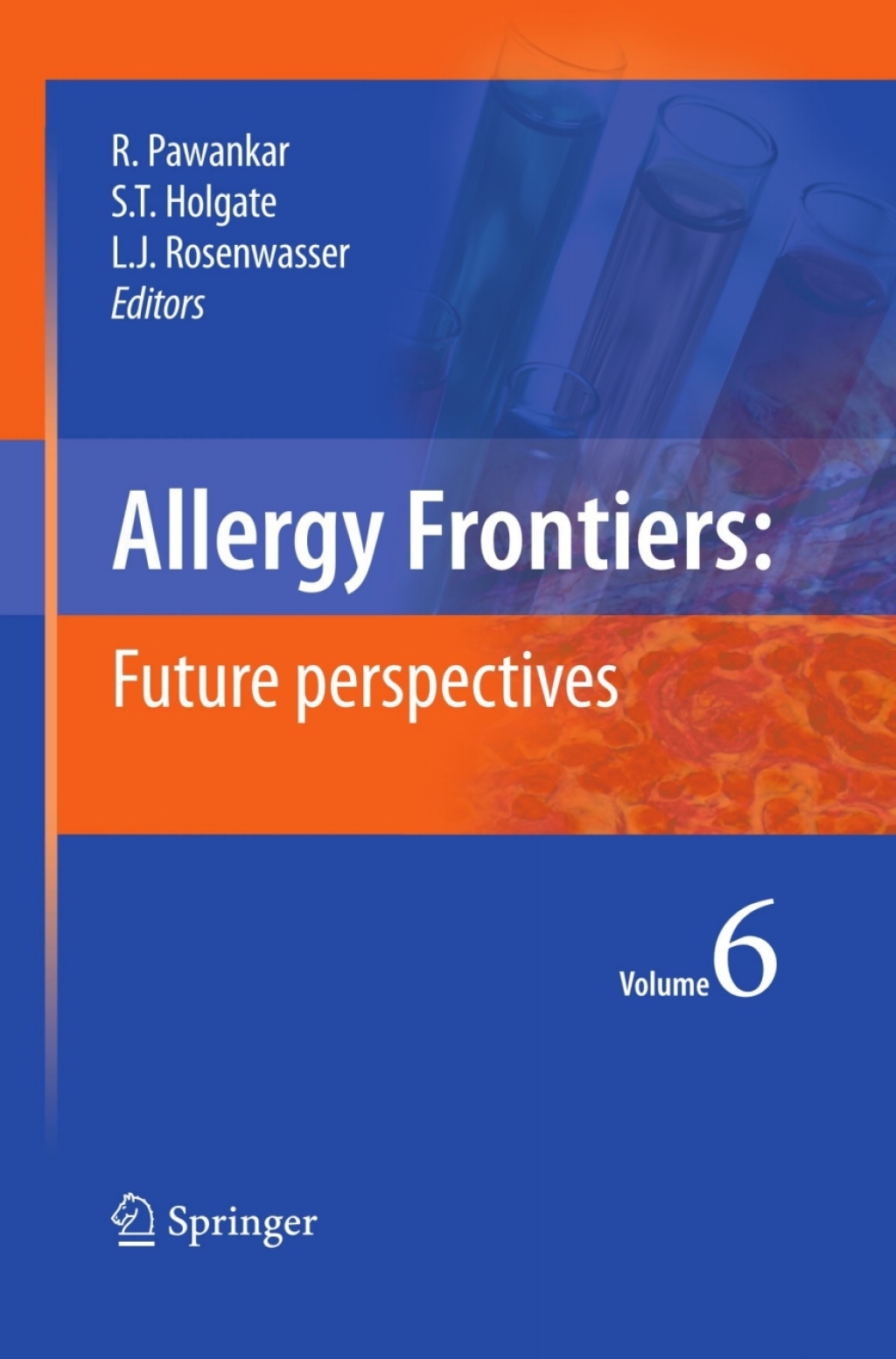 Allergy Frontiers:Future Perspectives 1st Edition
