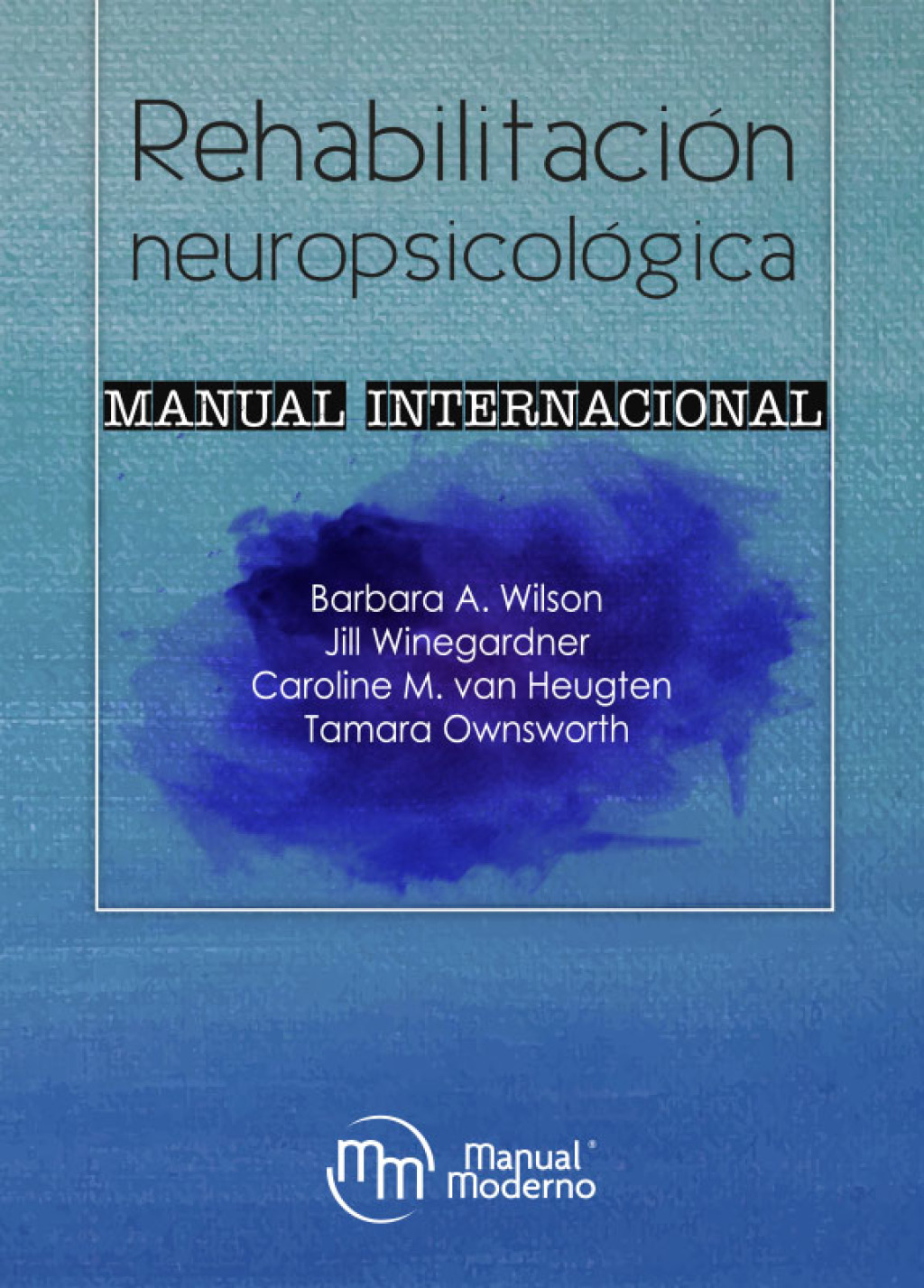 RehabilitaciÃƒÂ³n neuropsicolÃƒÂ³gica 1st Edition