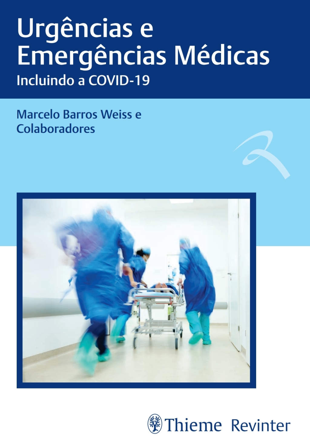 UrgÃƒÂªncias e EmergÃƒÂªncias MÃƒÂ©dicas: Incluindo a COVID-19 1st Edition