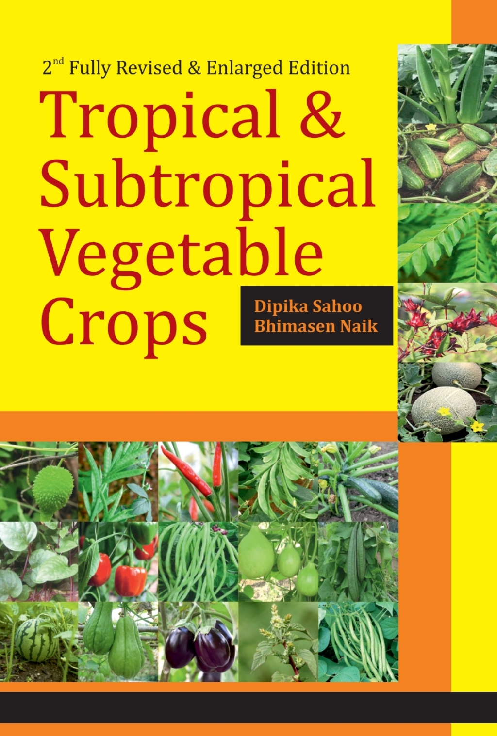 Tropical and Subtropical Vegetable Crops: 2nd Fully Revised and Enlarged Edition 2nd Edition