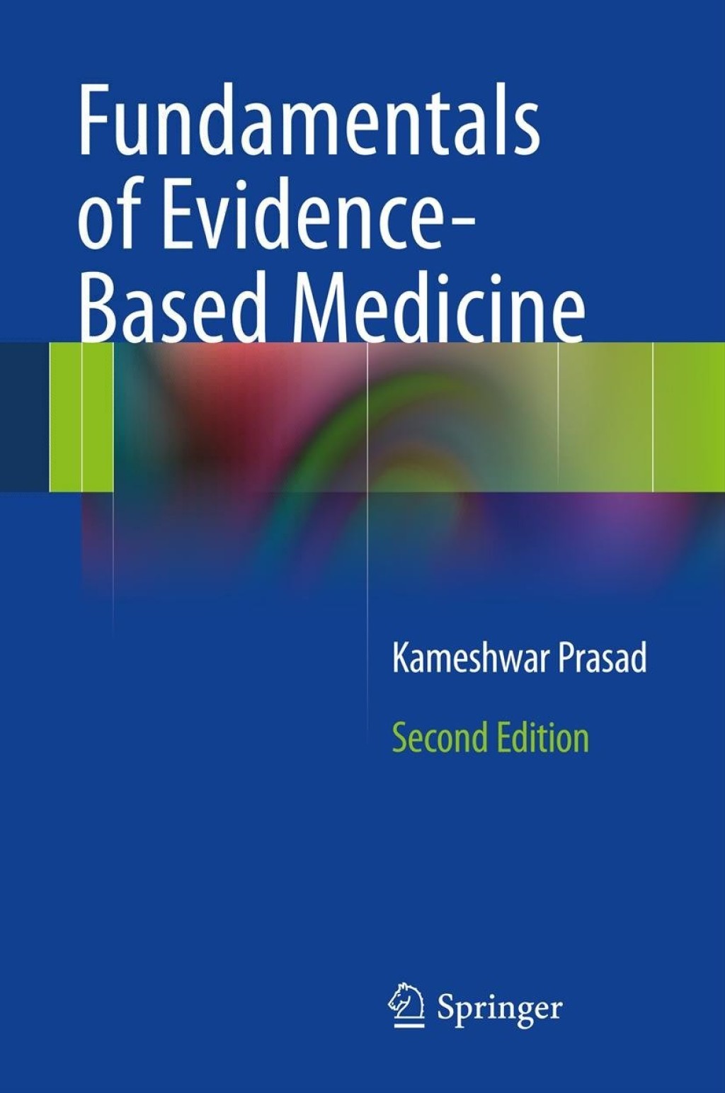 Fundamentals of Evidence Based Medicine 2nd Edition