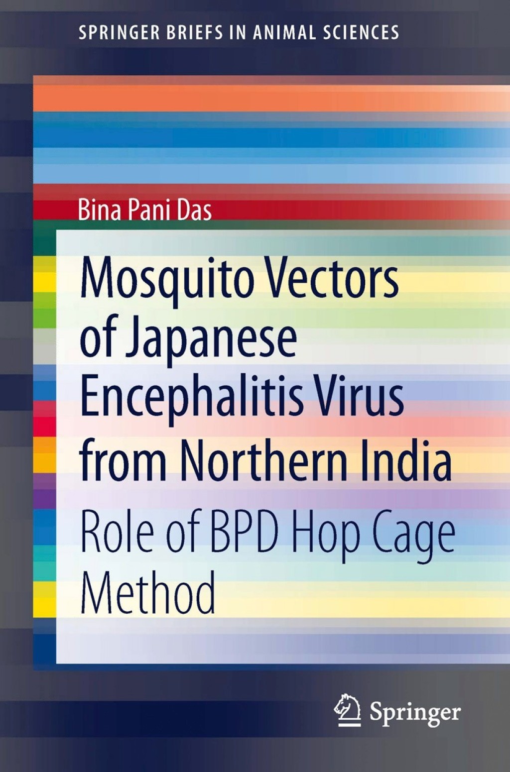 Mosquito Vectors of Japanese Encephalitis Virus from Northern India Role of BPD hop cage method 