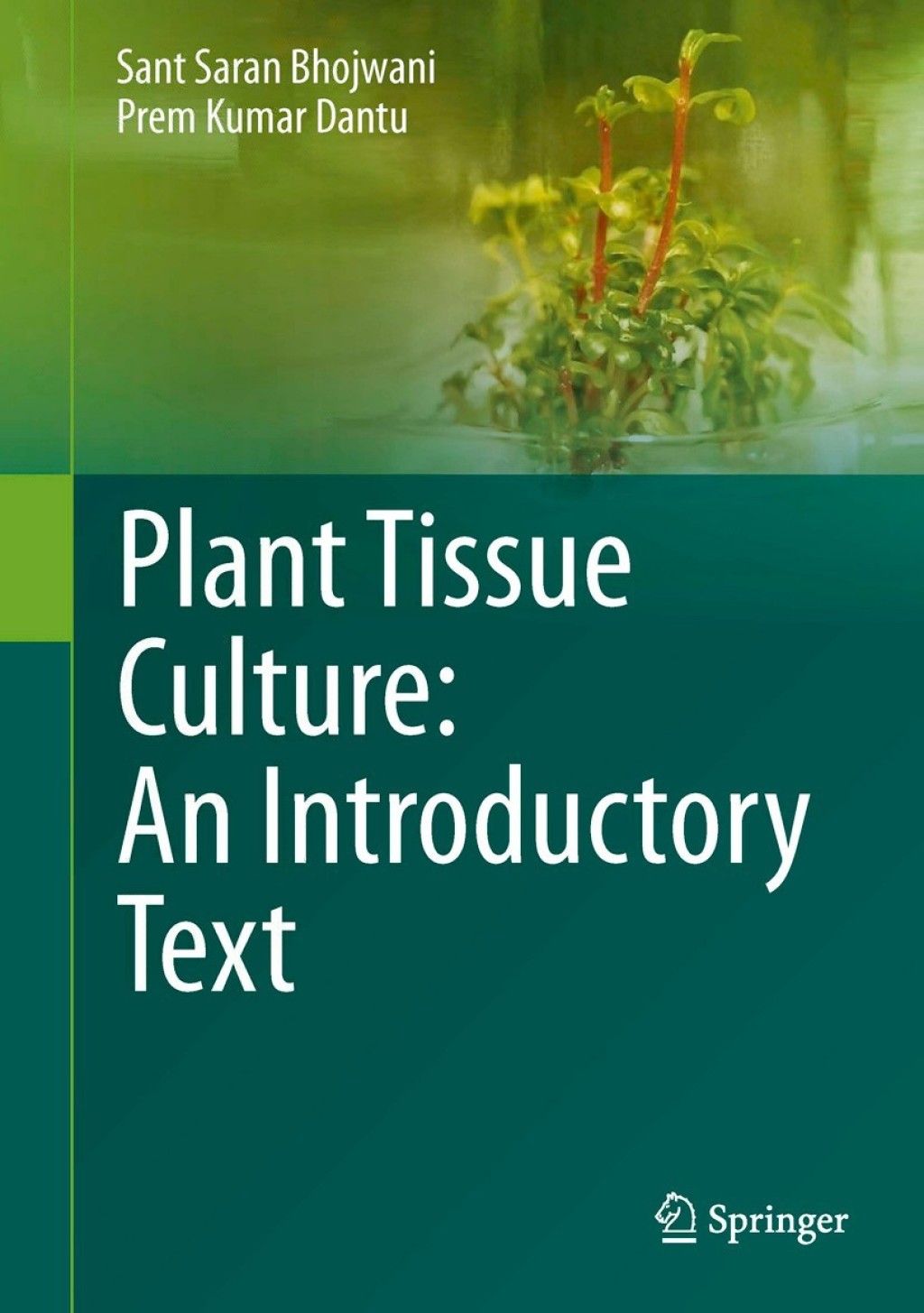 Plant Tissue Culture: An Introductory Text 