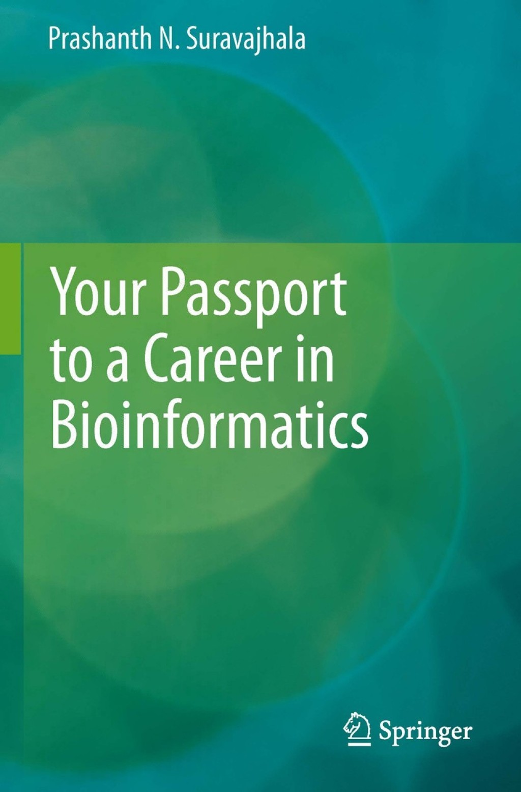 Your Passport to a Career in Bioinformatics 