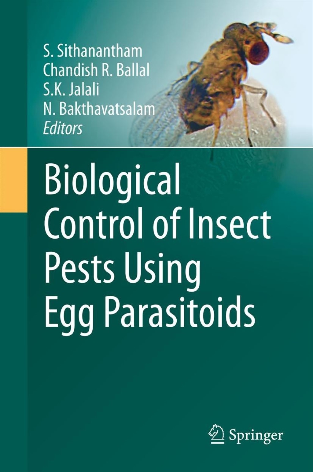 Biological Control of Insect Pests Using Egg Parasitoids 