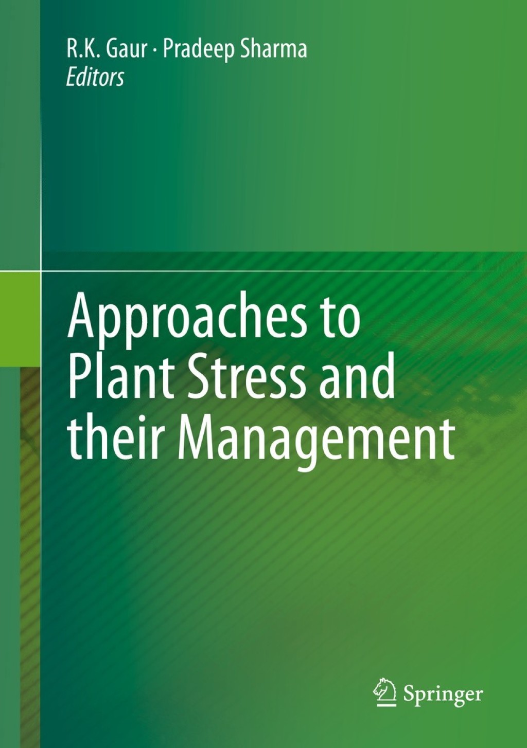 Approaches to Plant Stress and their Management 