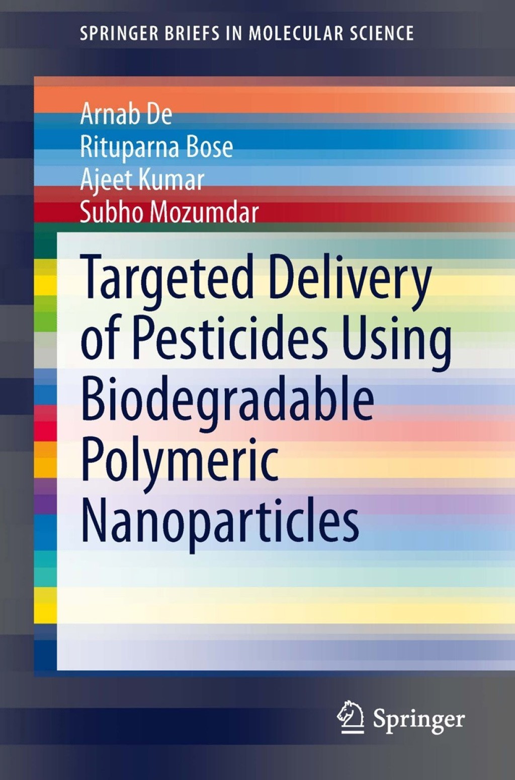 Targeted Delivery of Pesticides Using Biodegradable Polymeric Nanoparticles 