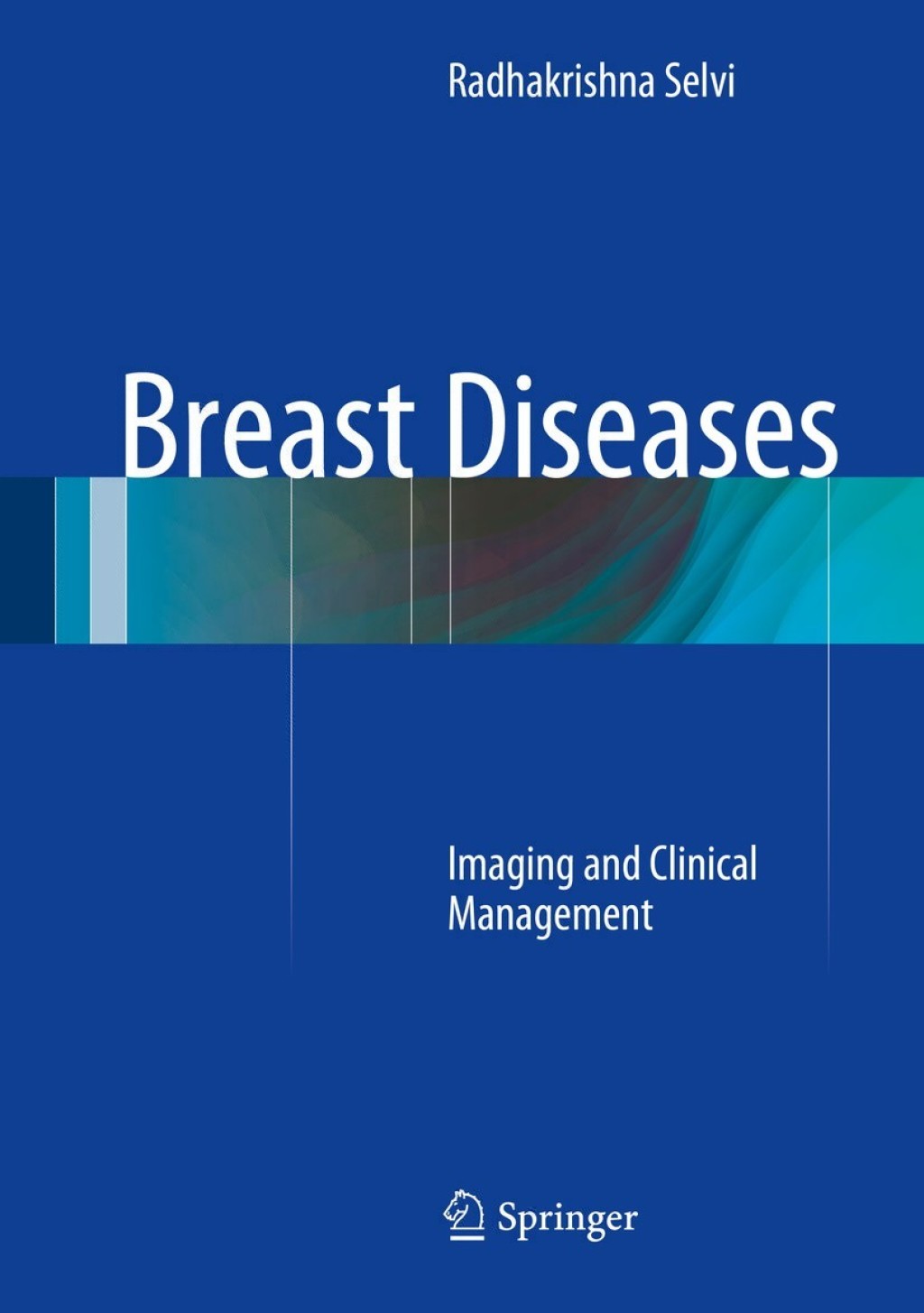 Breast Diseases Imaging and Clinical Management 