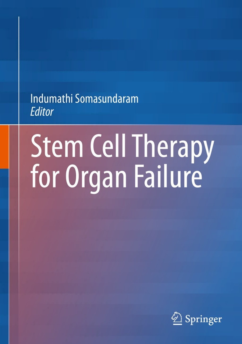 Stem Cell Therapy for Organ Failure 