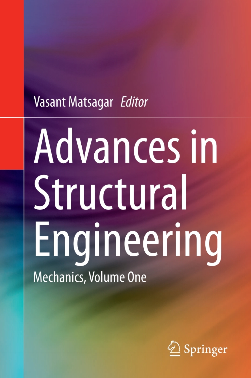 Advances in Structural Engineering Mechanics, Volume One 