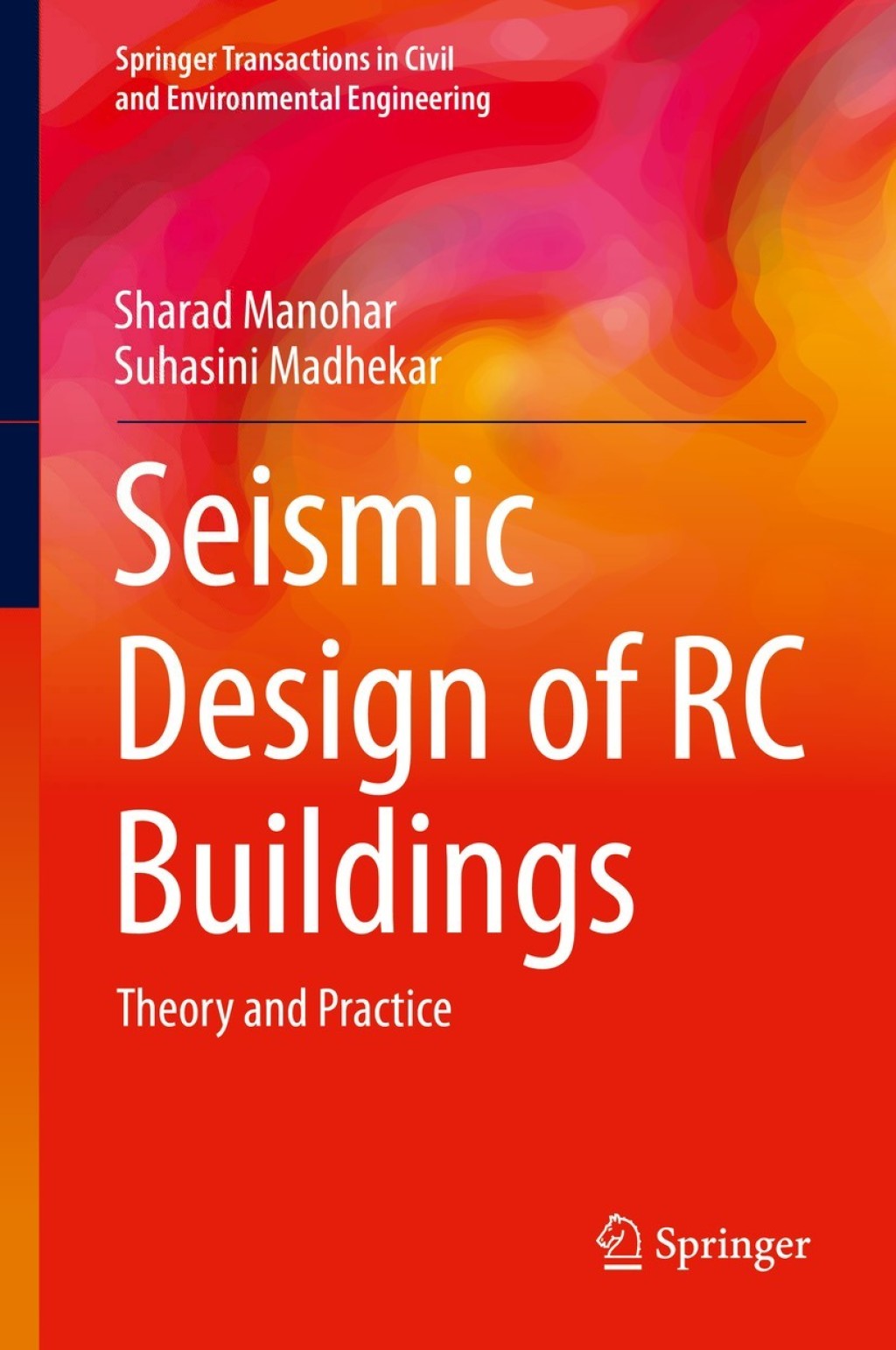 Seismic Design of RC Buildings Theory and Practice 
