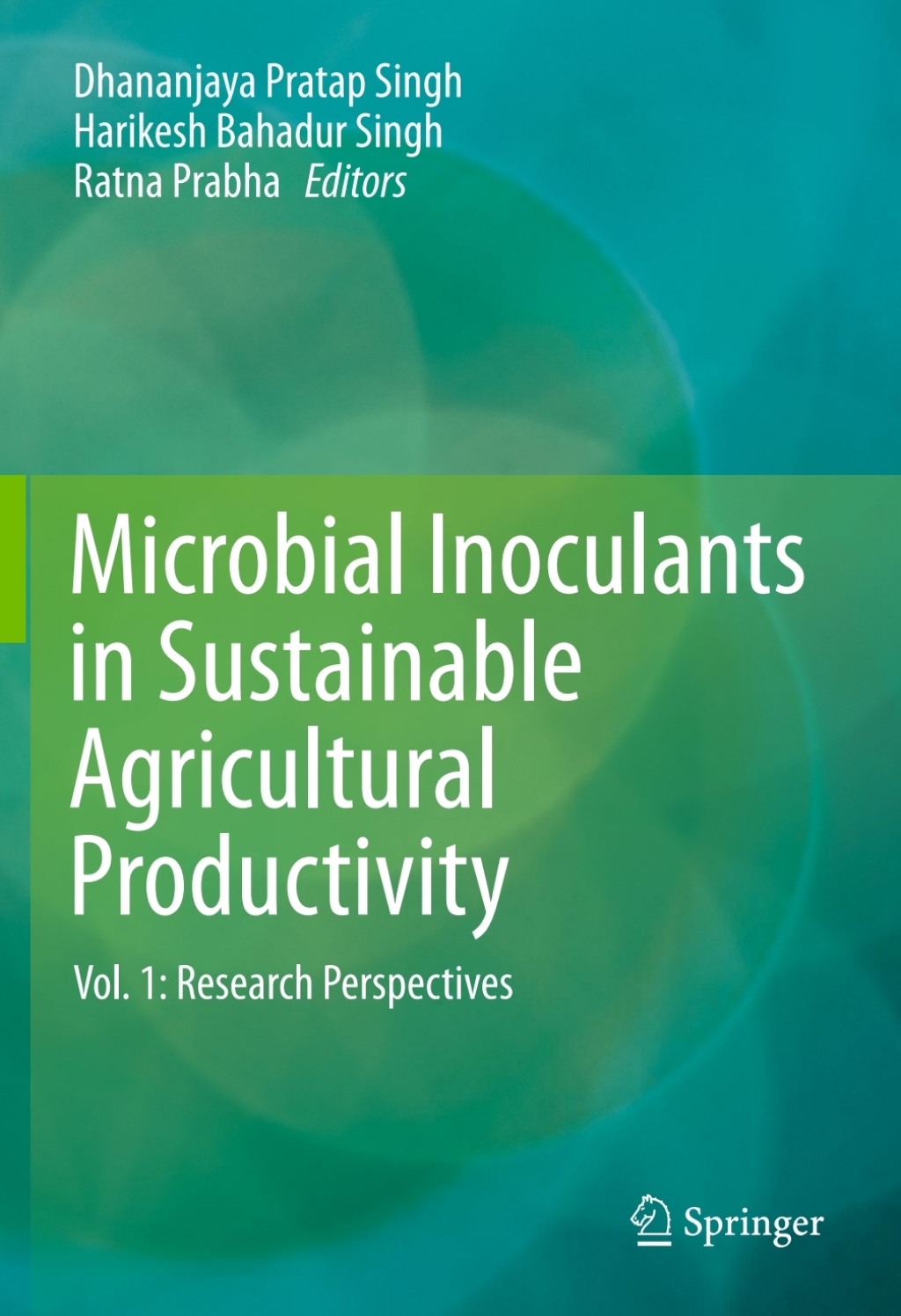 Microbial Inoculants in Sustainable Agricultural Productivity Vol. 1: Research Perspectives 