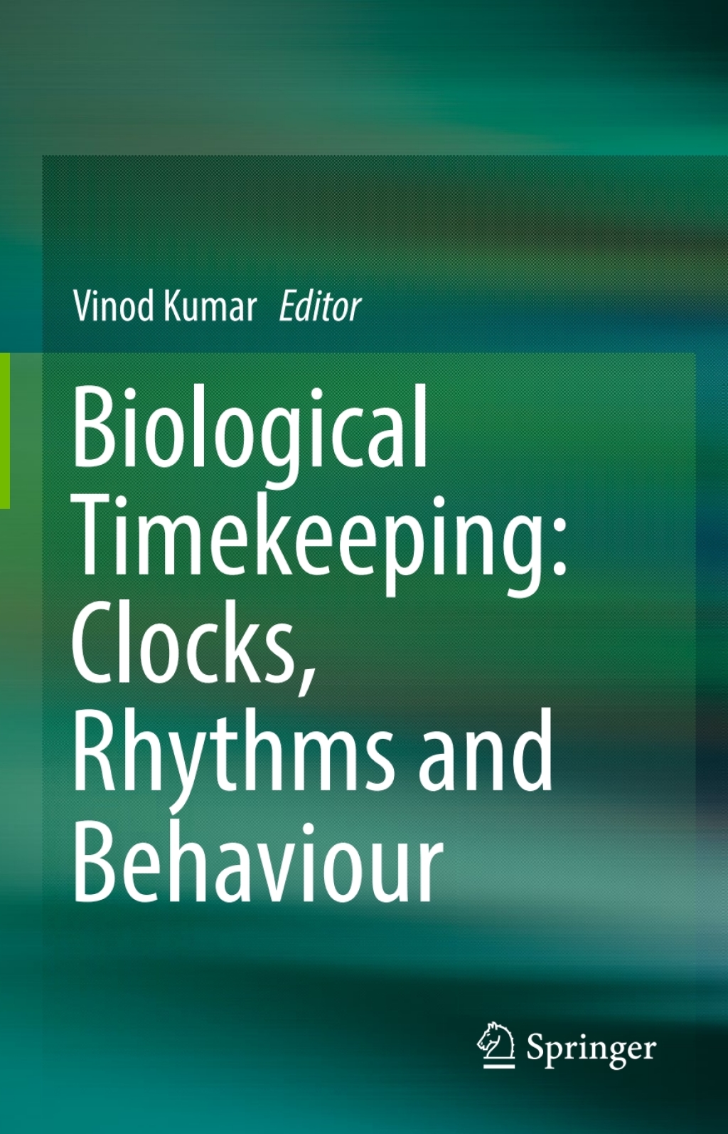 Biological Timekeeping: Clocks, Rhythms and Behaviour 