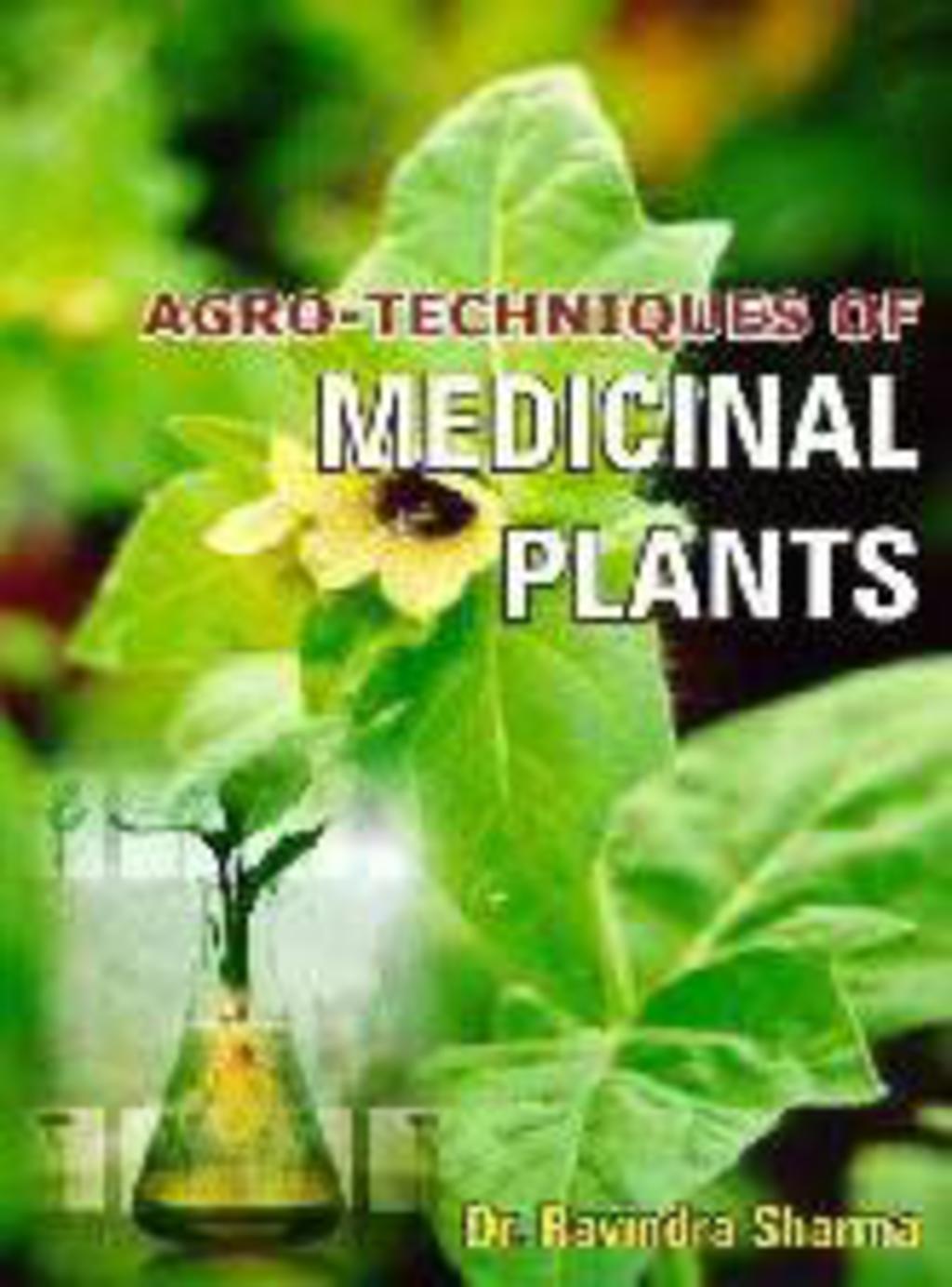 Agro Techniques of Medicinal Plants 