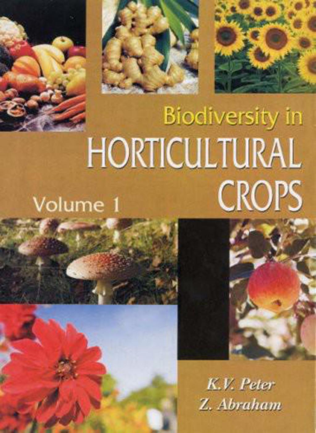Biodiversity in Horticultural Crops Vol. 1 