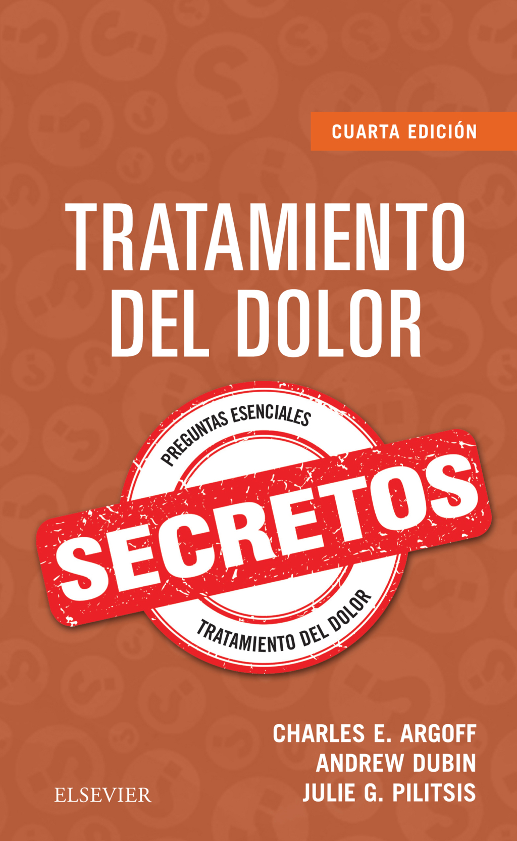 Tratamiento del dolor. Secretos 4th Edition