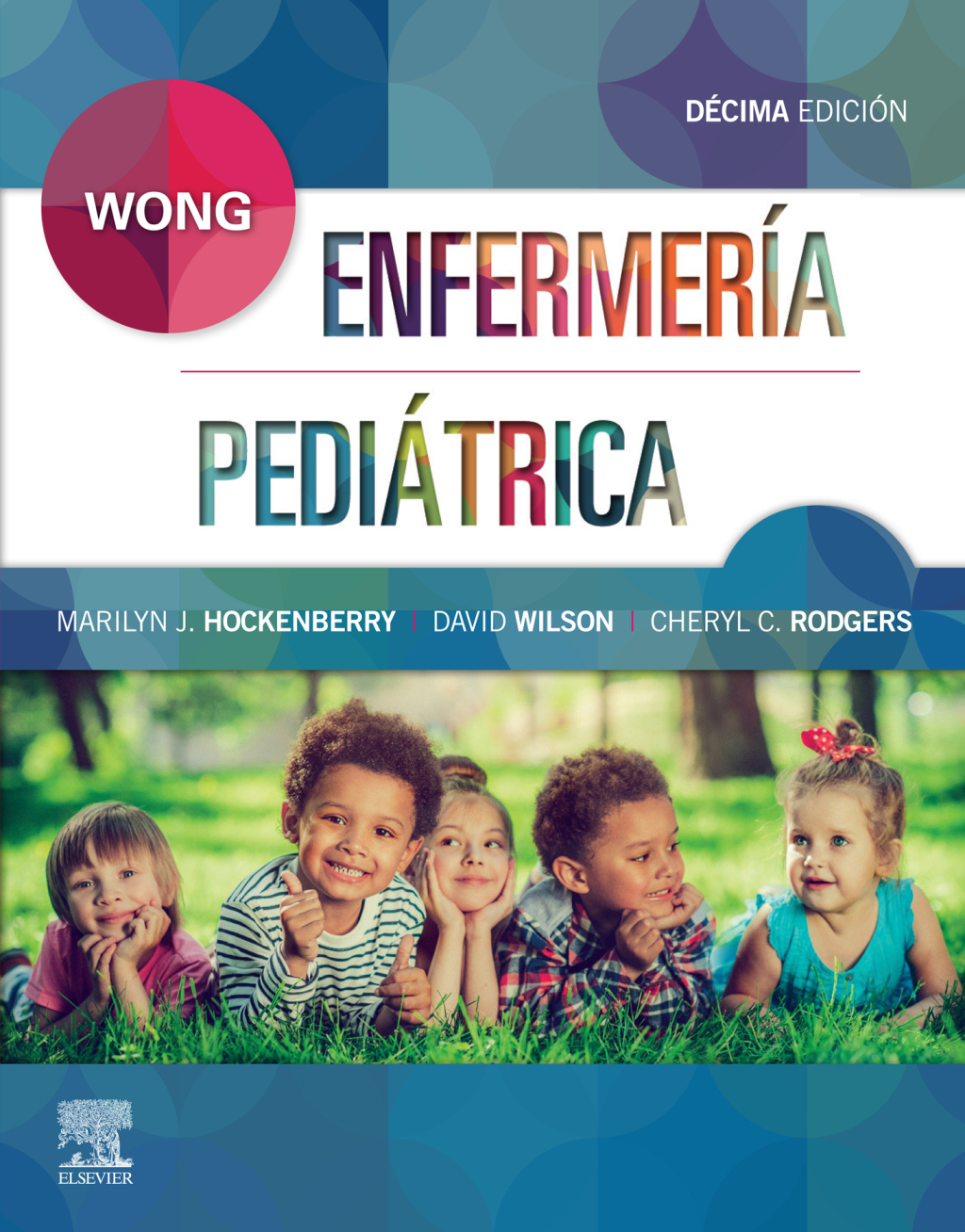 Wong. EnfermerÃƒÂ­a PediÃƒÂ¡trica 10th Edition