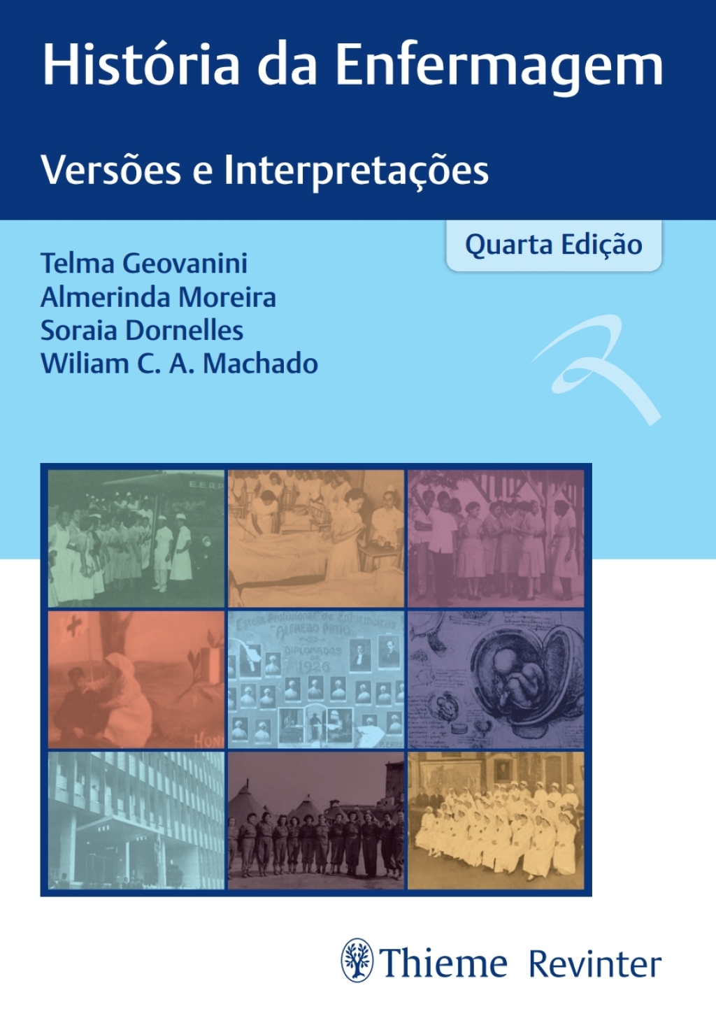 HistÃƒÂ³ria da Enfermagem: VersÃƒÂµes e InterpretaÃƒÂ§ÃƒÂµes 4th Edition