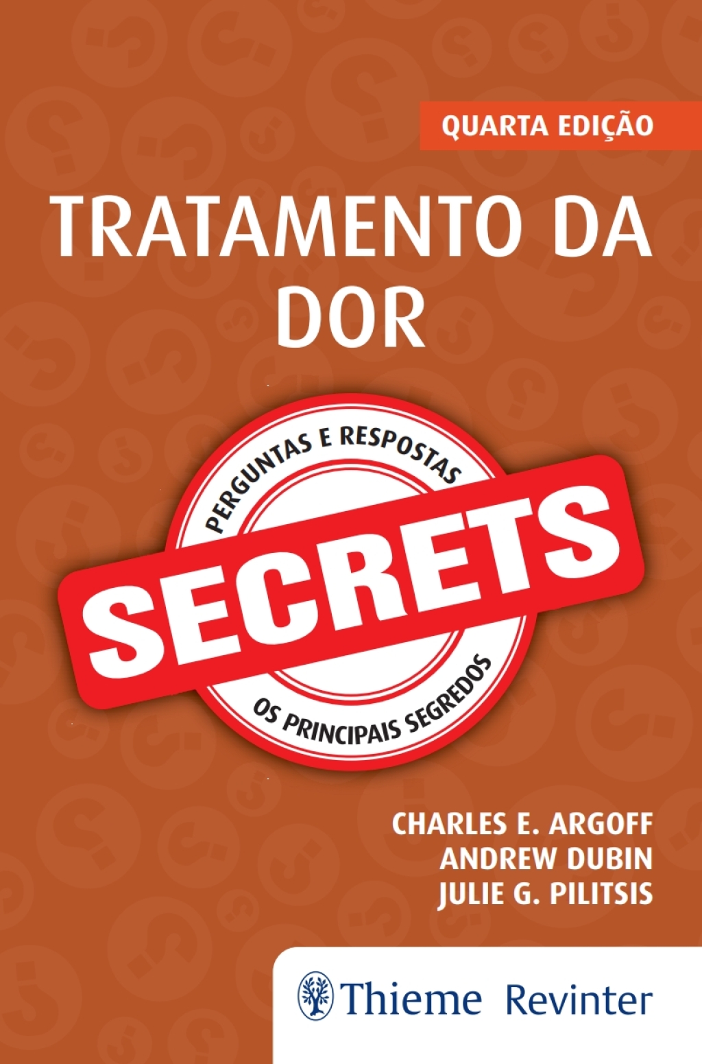 Tratamento da Dor. (Secrets) 4th Edition