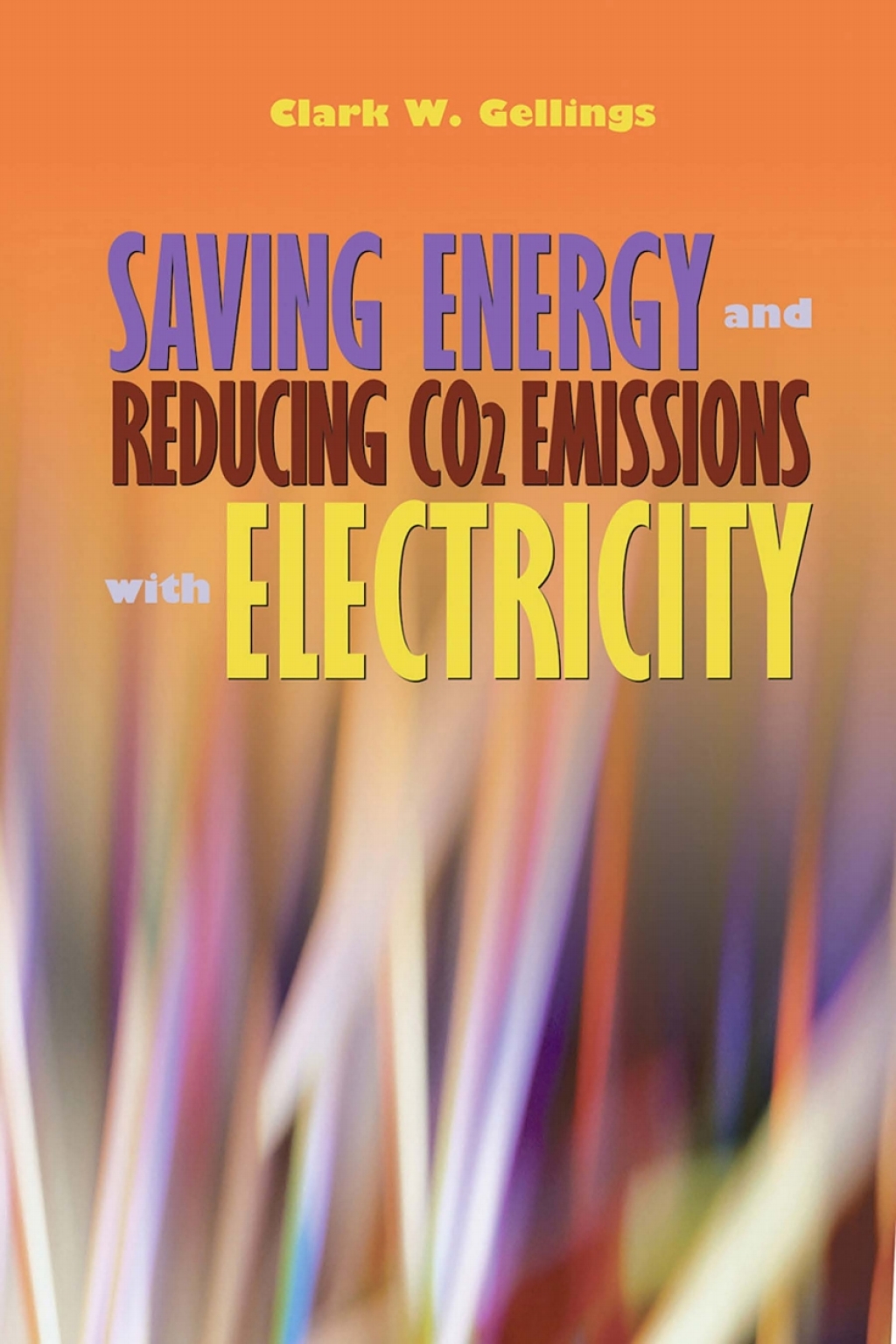Saving Energy and Reducing CO2 Emissions with Electricity 1st Edition
