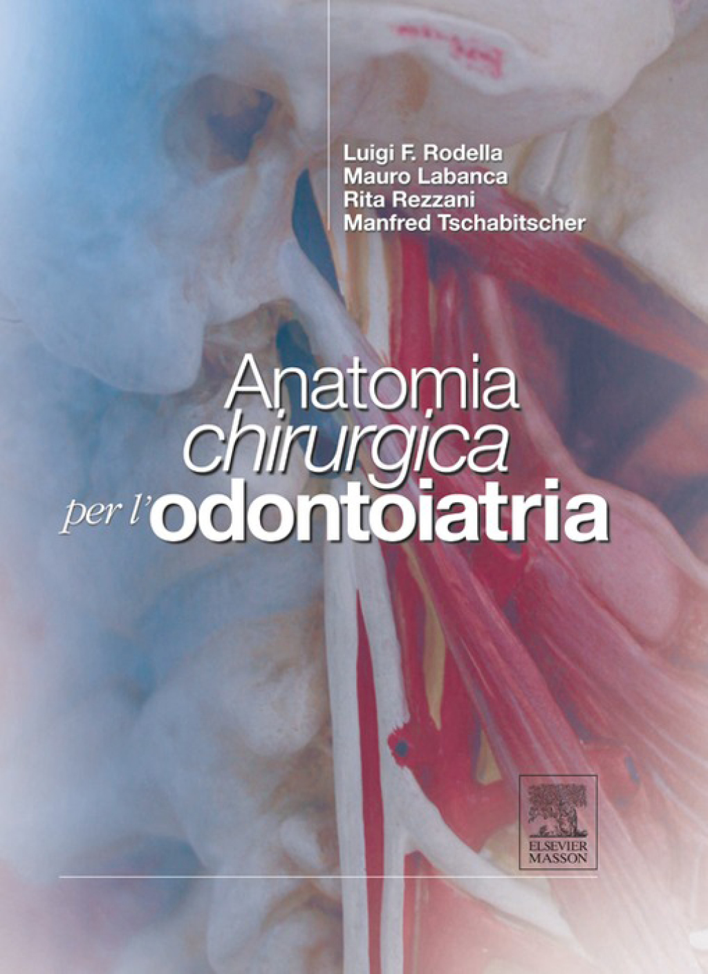 ANATOMIA CHIRURGICA PER ODONTOIATRIA 