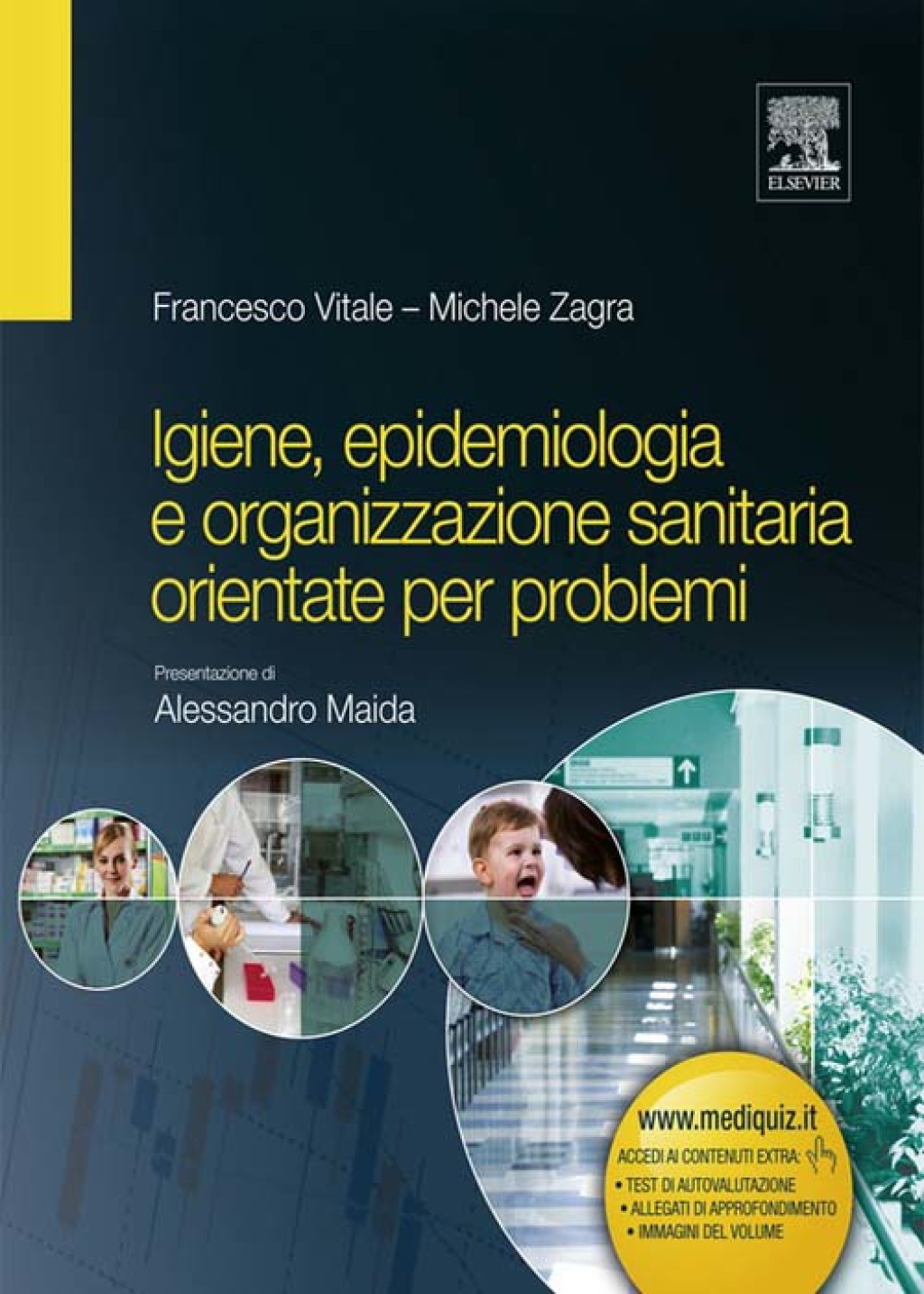 Igiene, epidemiologia e organizzazione sanitaria orientate per problemi 