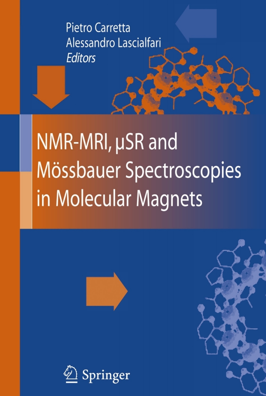 NMR-MRI, Ã‚ÂµSR and MÃƒÂ¶ssbauer Spectroscopies in Molecular Magnets 1st Edition