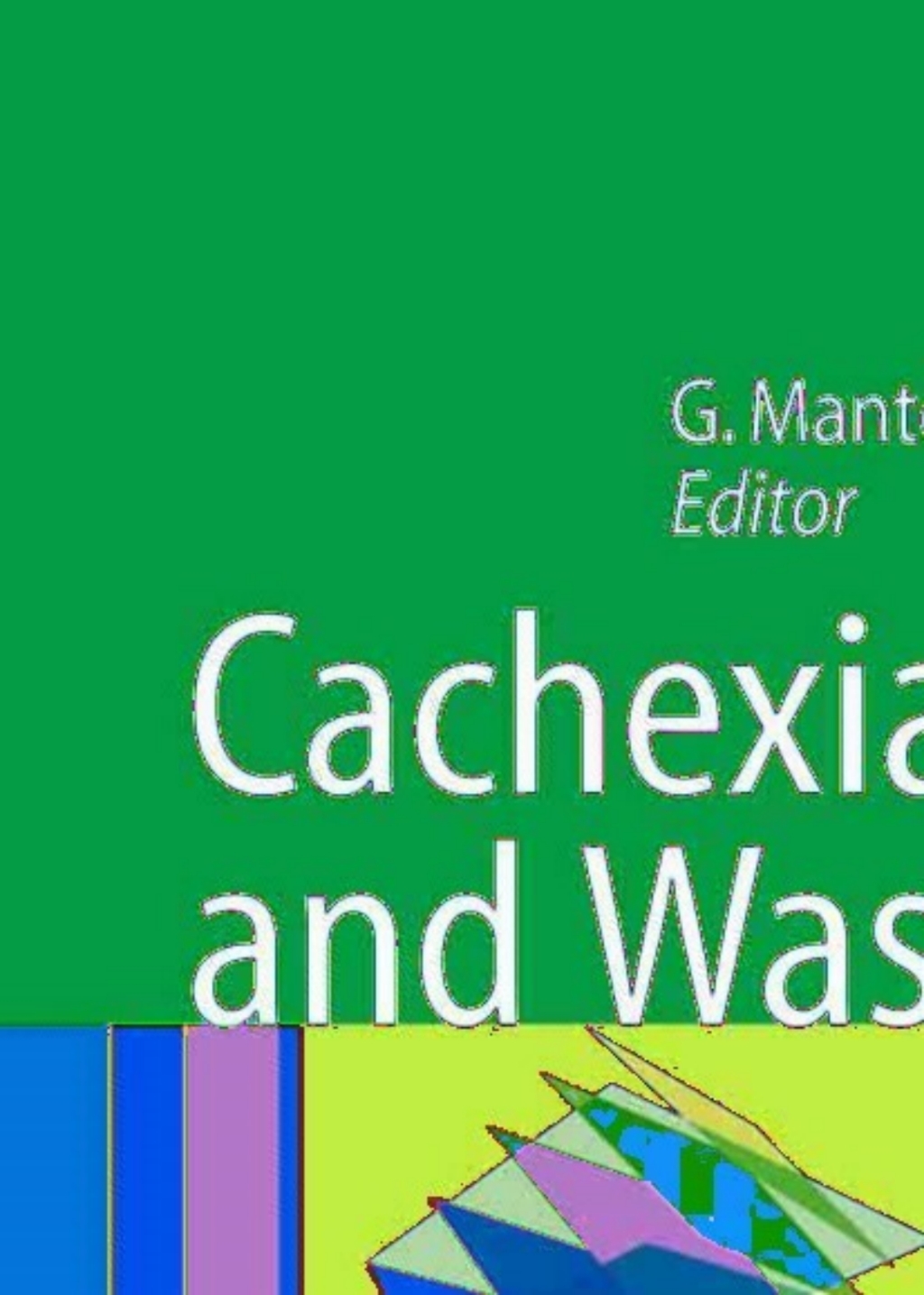 Cachexia and Wasting A Modern Approach 1st Edition