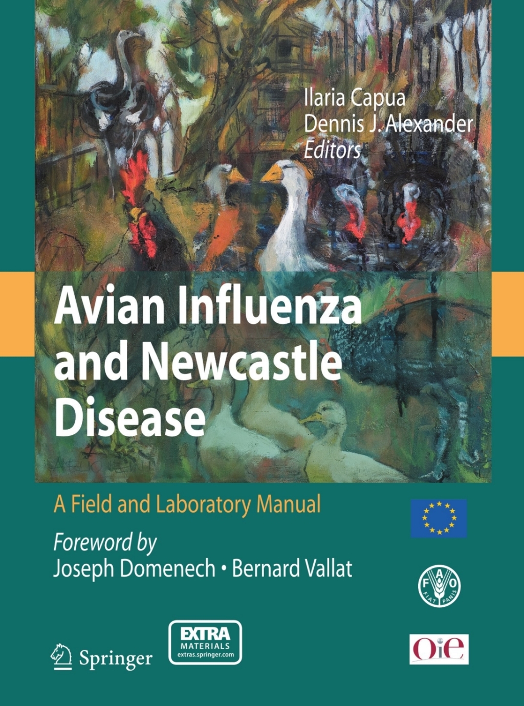 Avian Influenza and Newcastle Disease A Field and Laboratory Manual 1st Edition