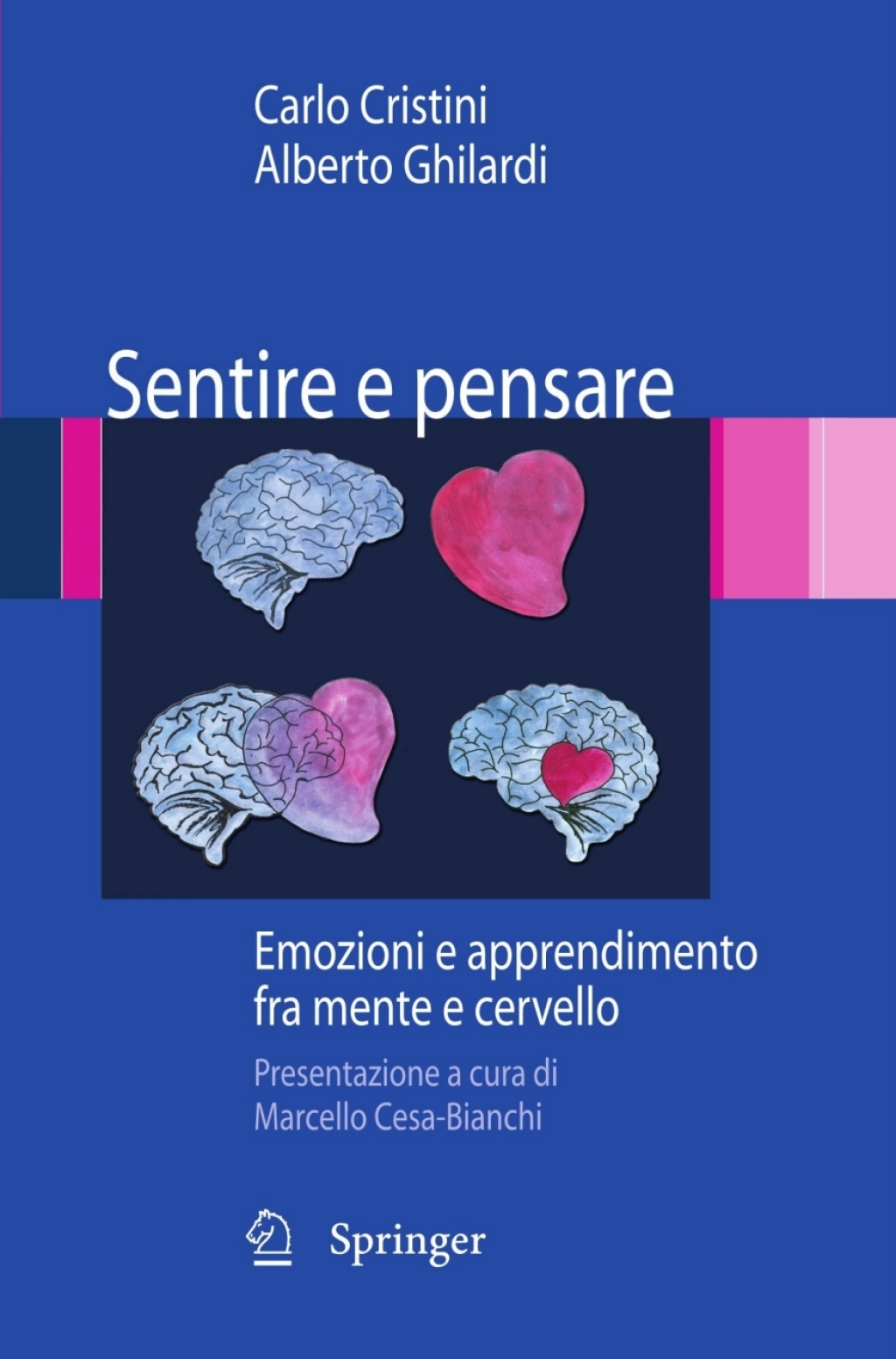Sentire e pensare Emozioni e apprendimento fra mente e cervello 