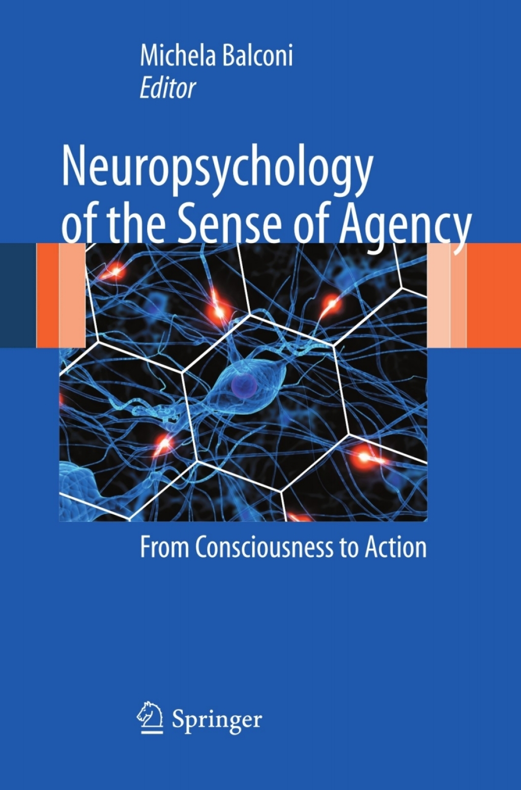 Neuropsychology of the Sense of Agency 1st Edition