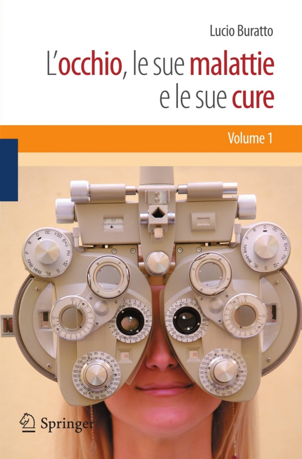 L'occhio, le sue malattie e le sue cure 1st Edition