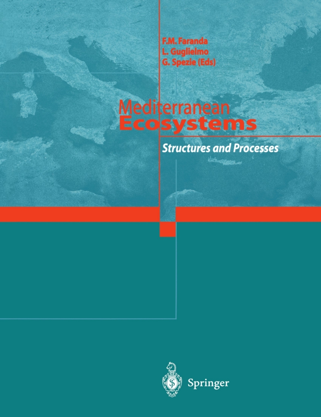 Mediterranean Ecosystems Structures and Processes 