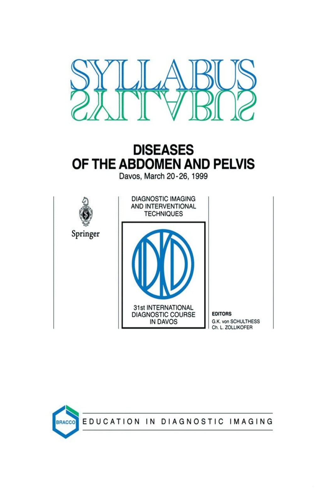 Diseases of the Abdomen and Pelvis Diagnostic Imaging and Interventional Techniques 1st Edition