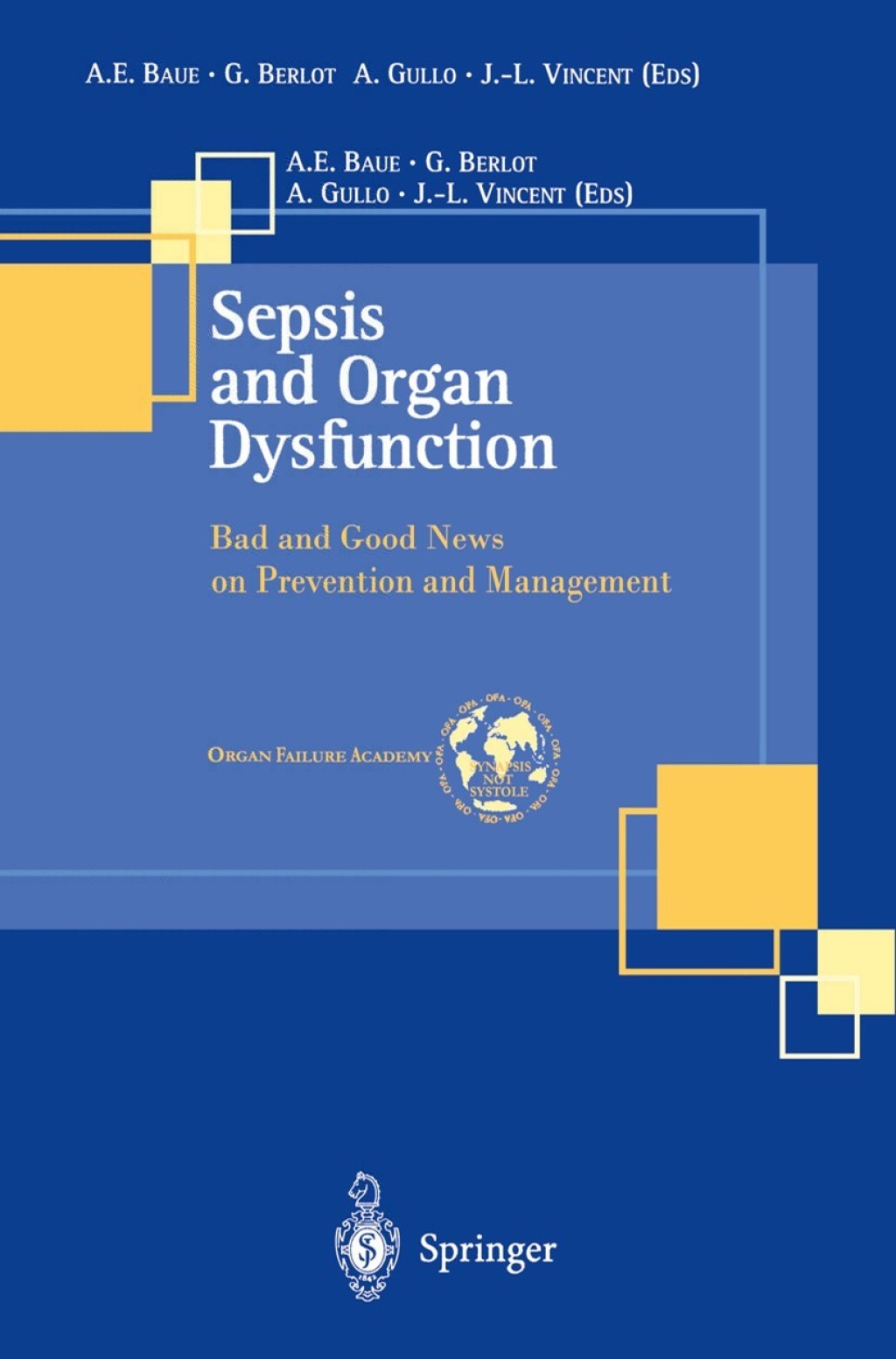 Sepsis and Organ Dysfunction Bad and Good News on Prevention and Management 1st Edition