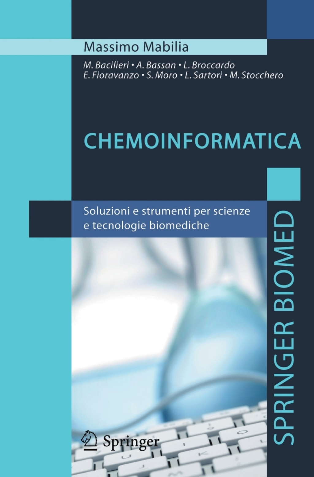 Chemoinformatica Soluzioni e strumenti per scienze e tecnologie biomediche 1st Edition