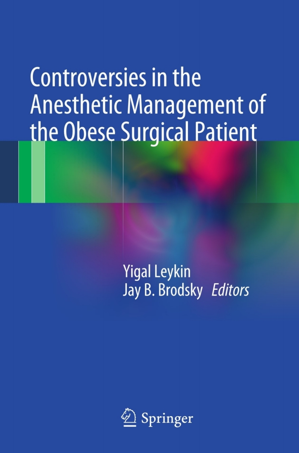 Controversies in the Anesthetic Management of the Obese Surgical Patient 