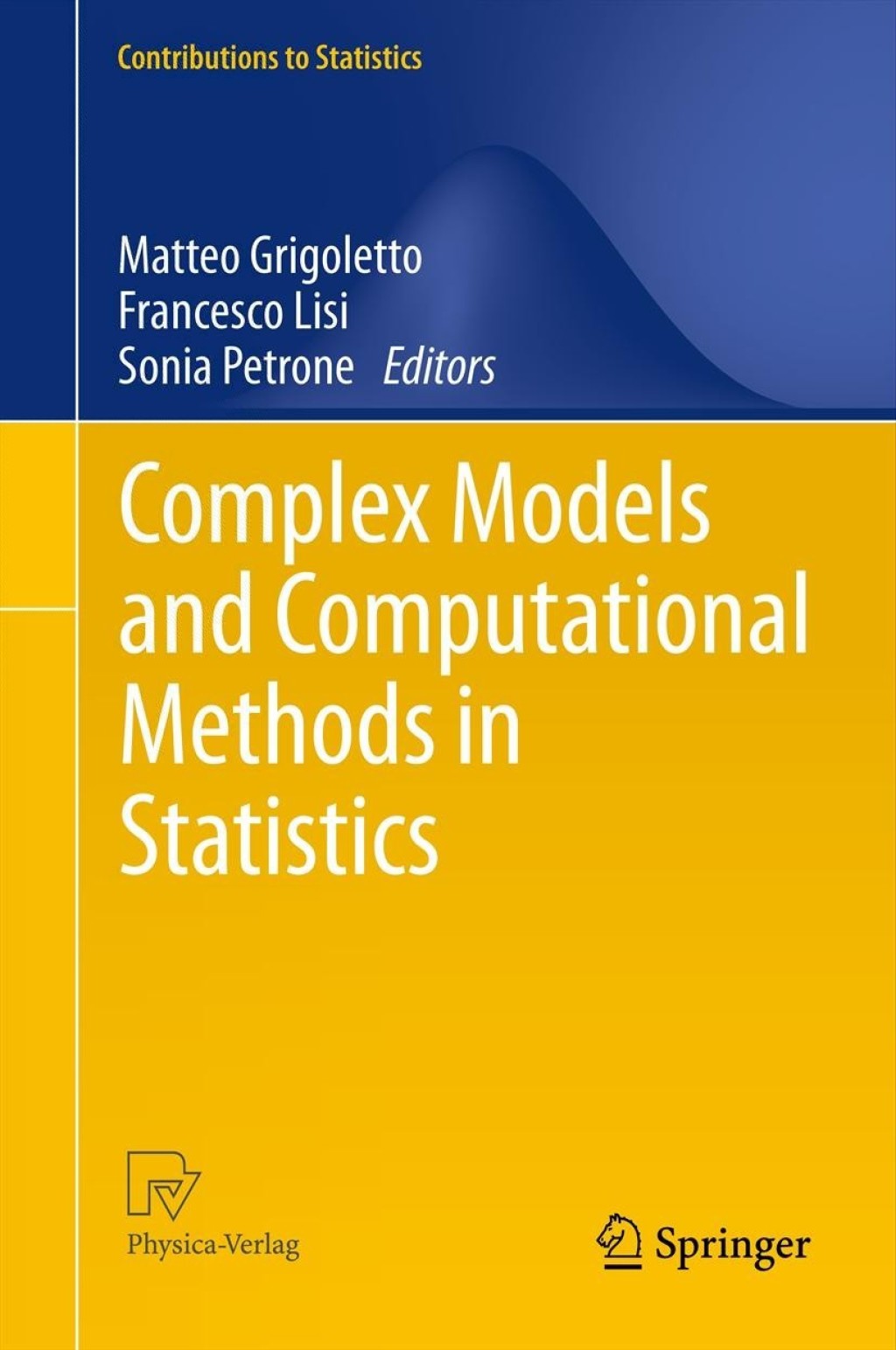 Complex Models and Computational Methods in Statistics 