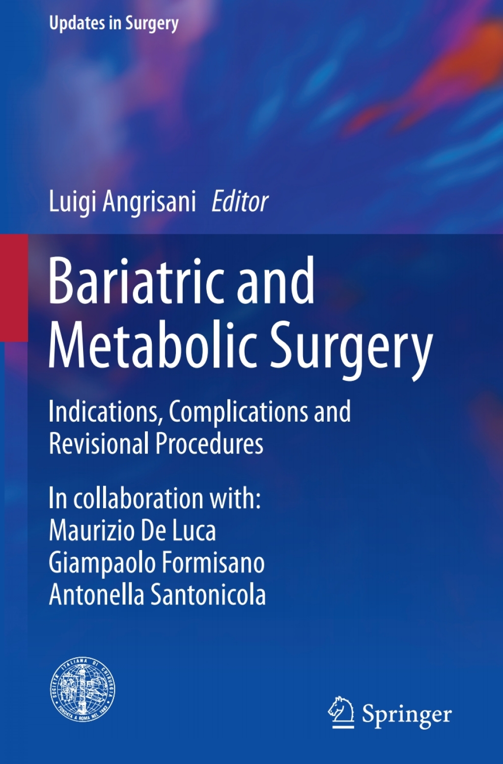 Bariatric and Metabolic Surgery Indications, Complications and Revisional Procedures 
