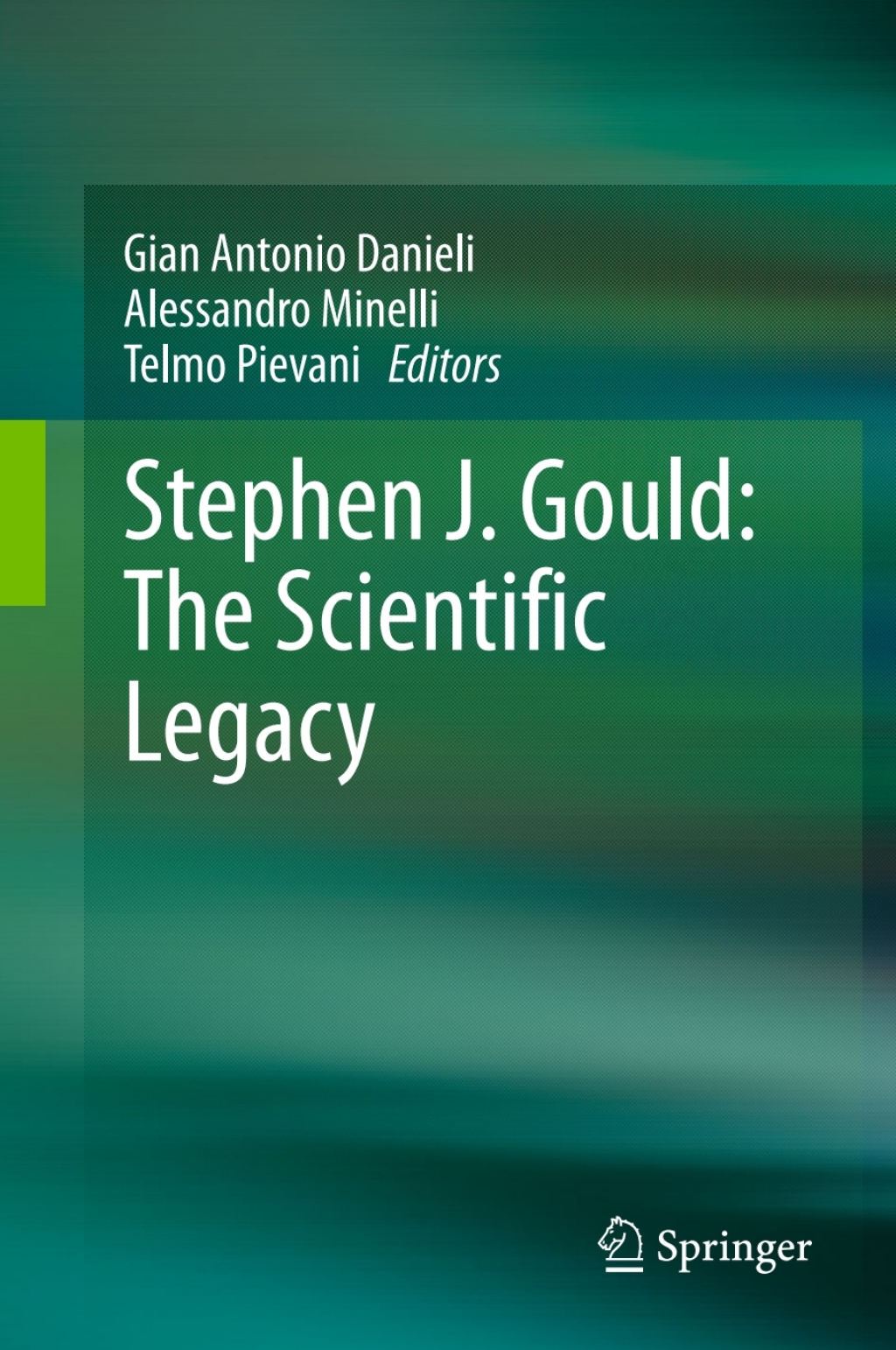 Stephen J. Gould: The Scientific Legacy 