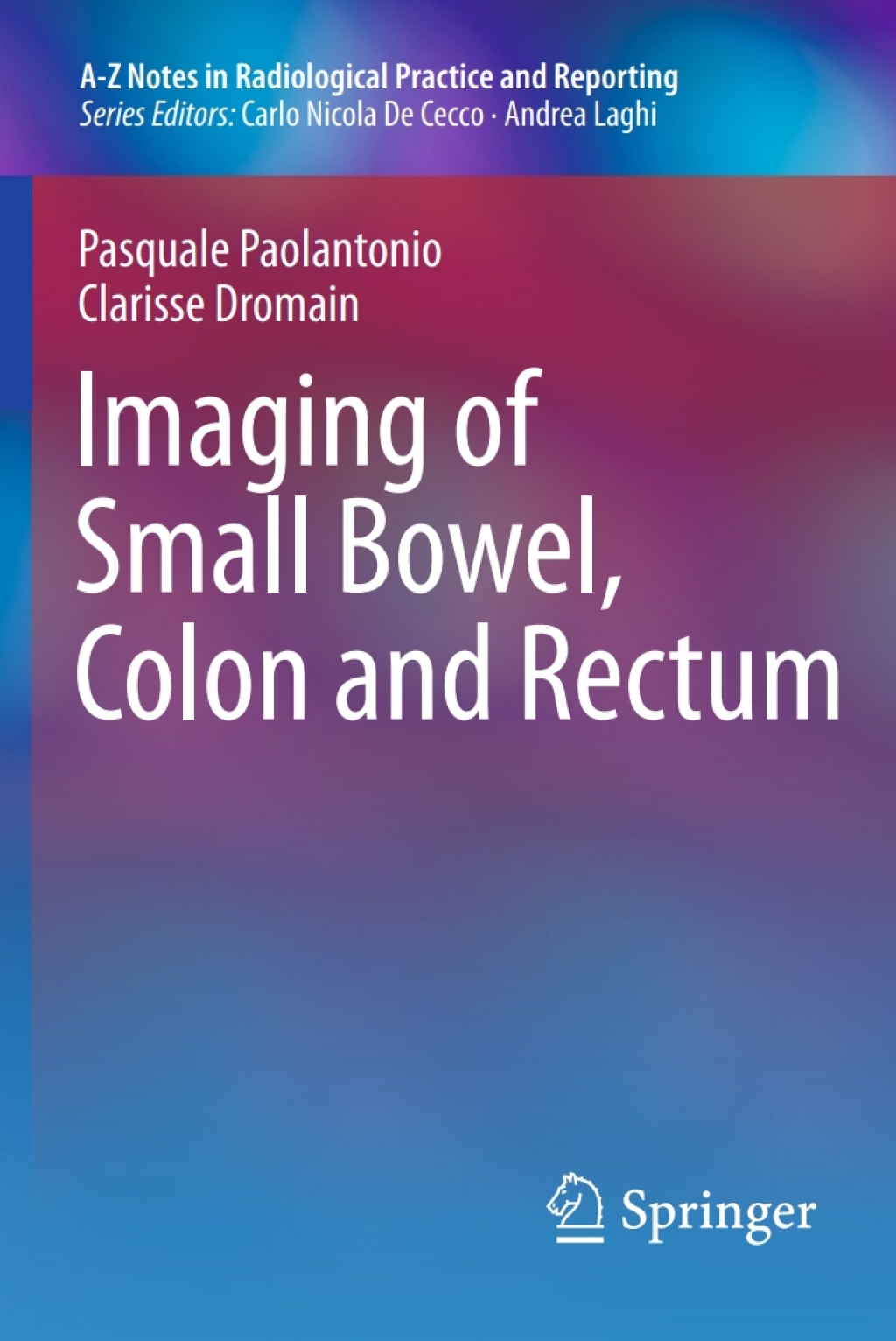 Imaging of Small Bowel, Colon and Rectum 