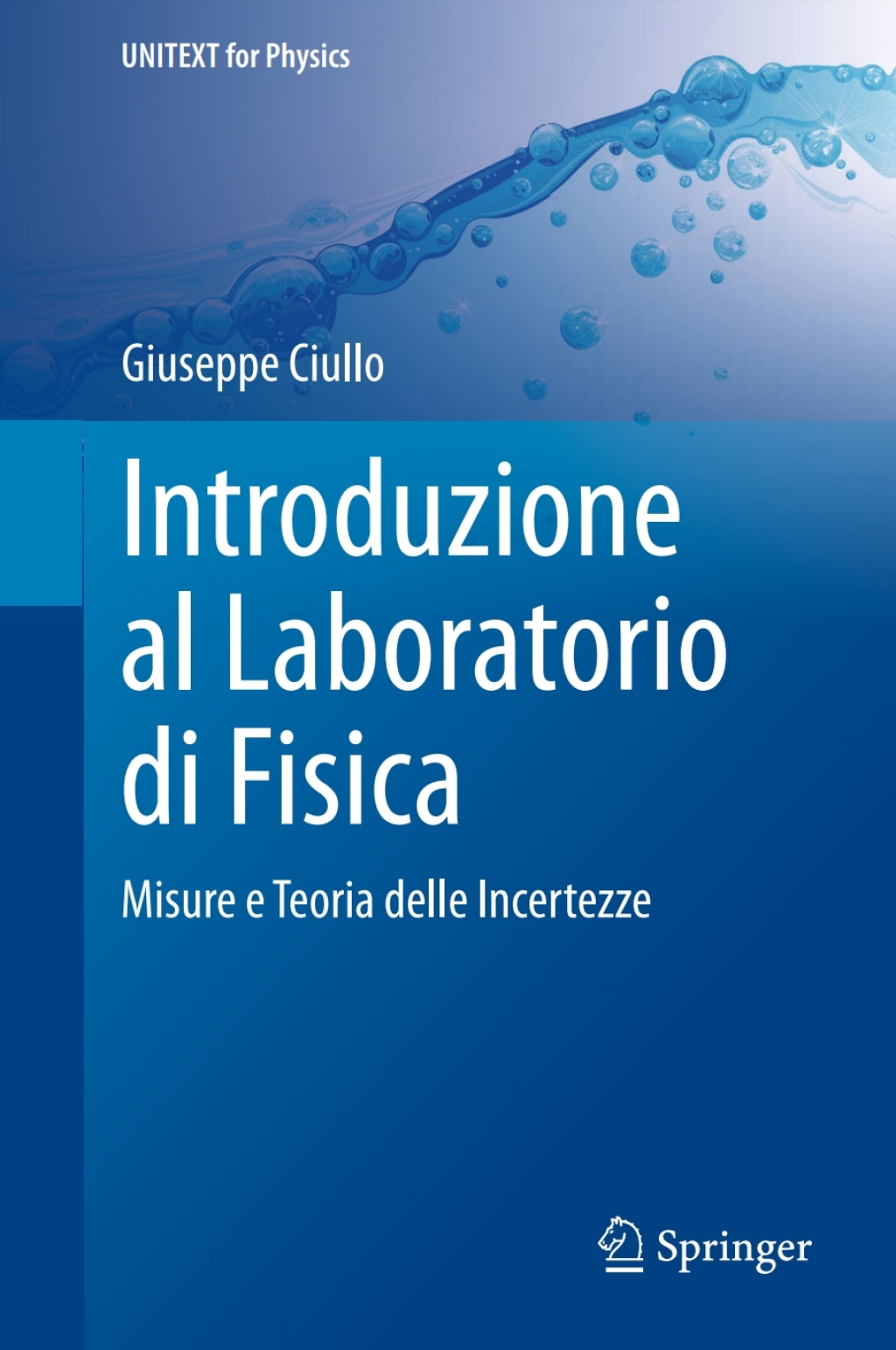 Introduzione al Laboratorio di Fisica Misure e Teoria delle Incertezze 