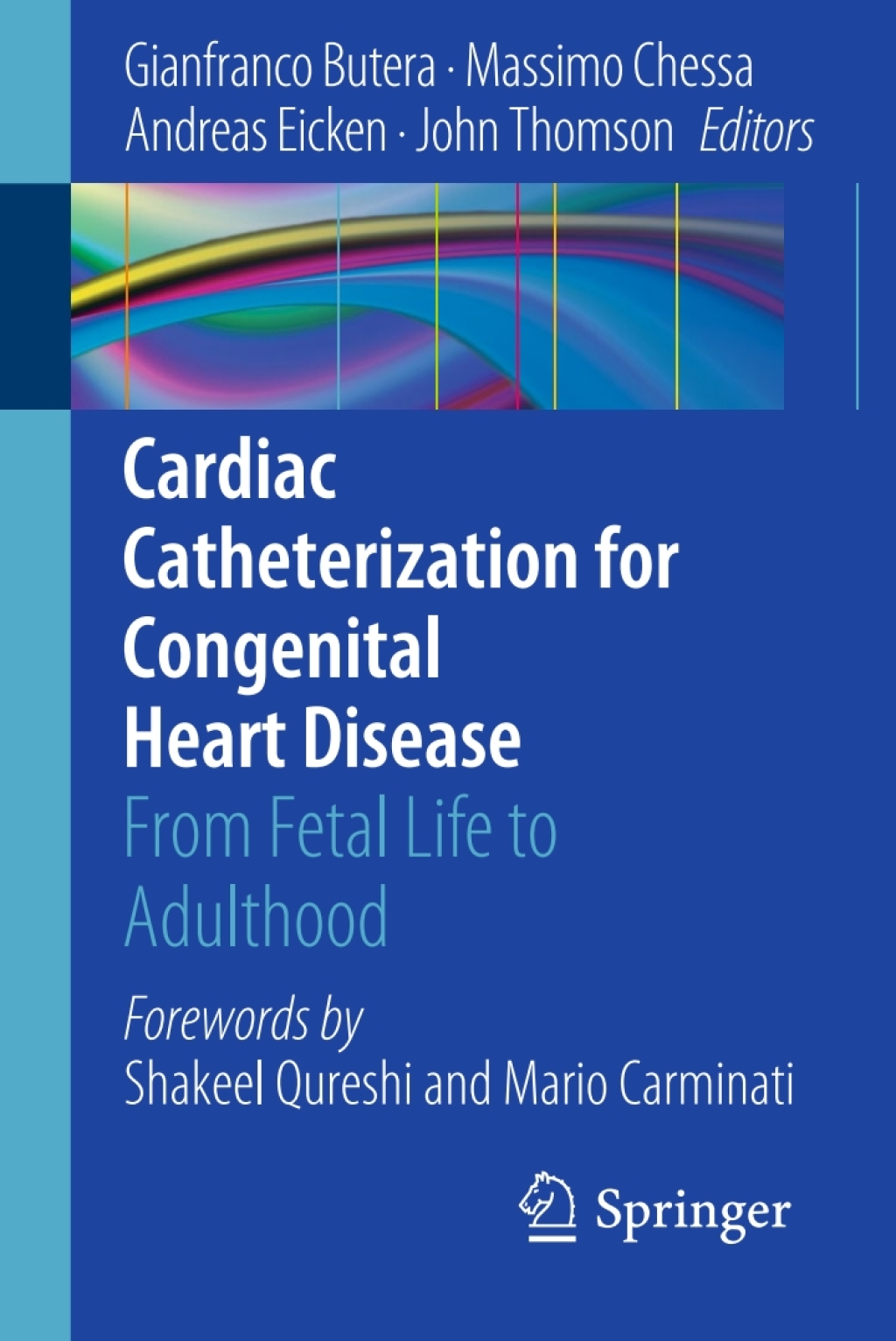 Cardiac Catheterization for Congenital Heart Disease From Fetal Life to Adulthood 